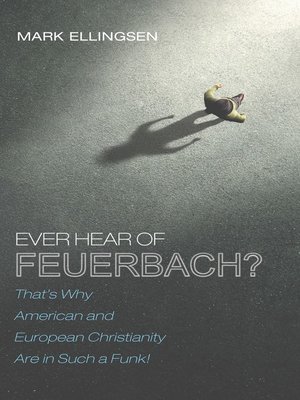 cover image of Ever Hear of Feuerbach?